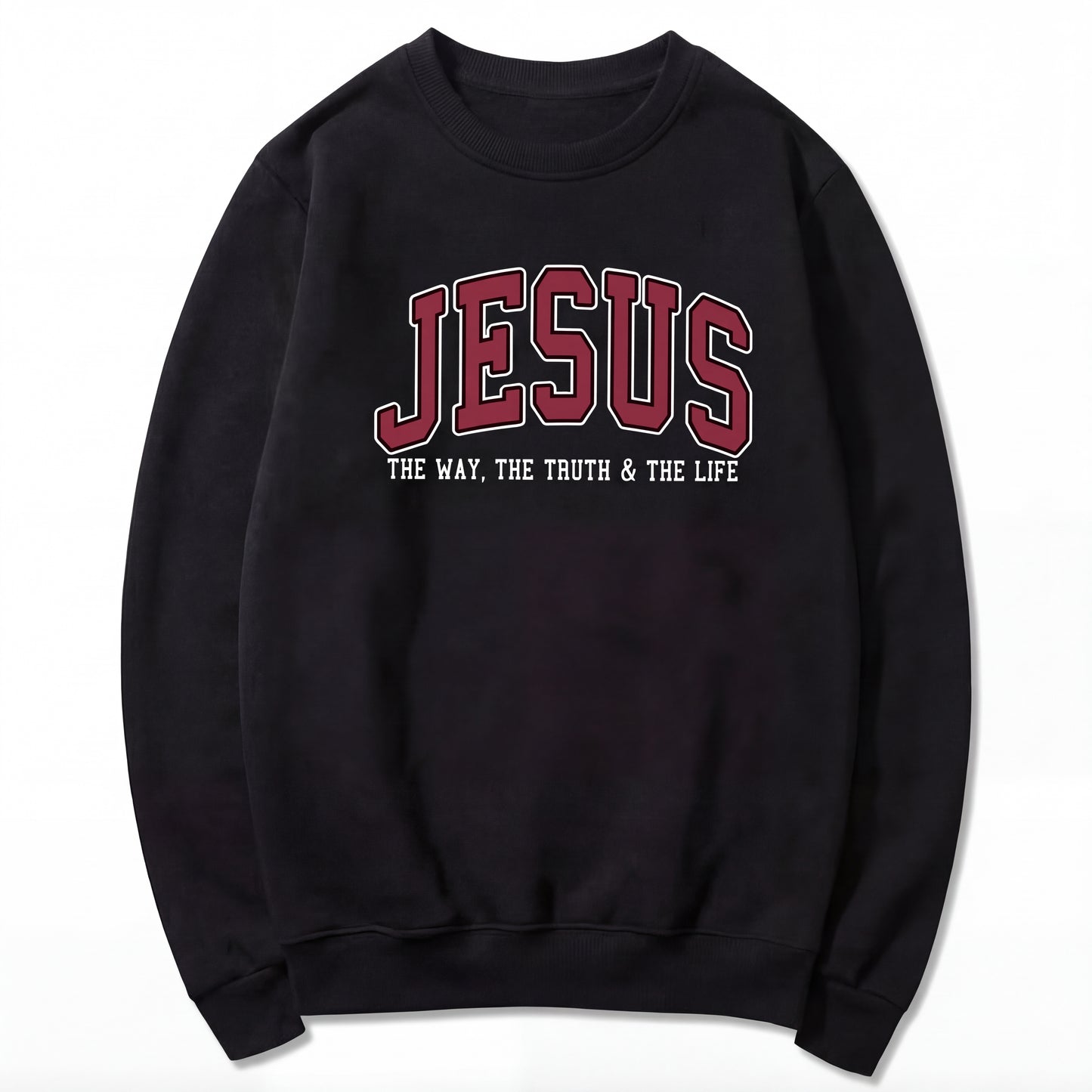 Jesus The Way The Truth and The Life Varsity Sweatshirt