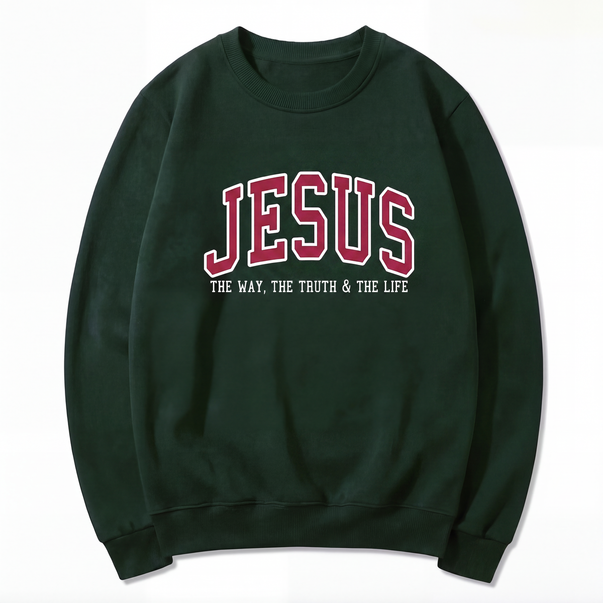 Jesus The Way The Truth and The Life Varsity Sweatshirt