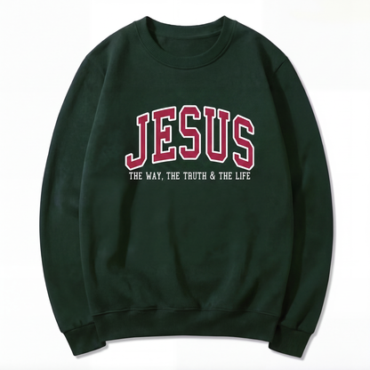 Jesus The Way The Truth and The Life Varsity Sweatshirt