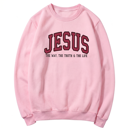 Jesus The Way The Truth and The Life Varsity Sweatshirt